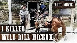 I KILLED WILD BILL HICKOK | Johnny Carpenter | Full Western Movie | English | Free Wild West Movie