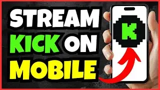 How to Stream on Kick from Your Phone | Easy Mobile Streaming Guide 2025