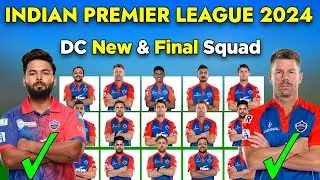 IPL 2024 | DC Full And Final Squad | IPL 2024 Delhi Capitals Full And Final Squad