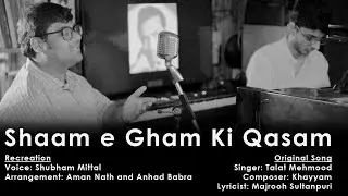 Shaam-E-Gham Ki Qasam | Talat Mehmood | Shubham Mittal | Eternal Melodies by Artoday