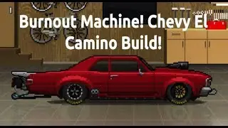 Burnout Machine! Chevy El Camino Build in Pixel Car Racer!
