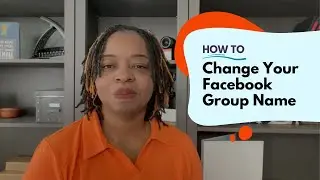 How to Change Your Facebook Group Name