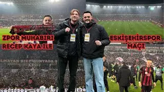 ESKİŞEHİRSPOR MAÇI SÜRPRİZ KONUK @Recepkayafc