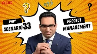 Project Management - PMP&reg; Exam Q & A - Scenario 33 | AUC