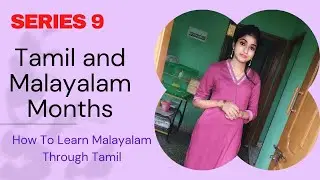 Tamil and Malayalam Months| Series 9 | How to learn malayalam through tamil | Easy pickup