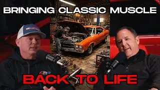 What It Really Takes to Bring Classic Muscle Cars Back to Life