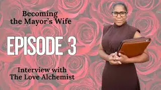 💍Becoming the Mayor&rsquo;s Wife | Episode 3: &ldquo;Interview with The Love Alchemist&rdquo; | VylanessTV 💫