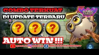 COMBO TERKUAT DI UPDATE TERBARU|MAGIC CHESS INDONESIA