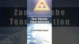 Zani Phoebe Team Rotation