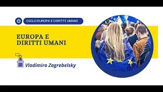 Vladimiro Zagrebelsky, Europa e diritti umani