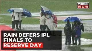 IPL Finals 2023 | Rain Defers CSK Vs GT Finals To Reserve Day| GT To Be Winner If Match Is Cancelled