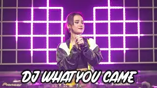 DJ WHAT YOU CAME BREAKBEAT GOLDEN CROWN KENCANG VIRAL 2022 DJ AYUDIA PUTRI
