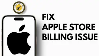 How to Fix Apple Store Billing Problem (EASY!)