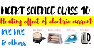 Heating Effect of Electric Current | Class 10 Science Explained #class10science #nvs #kvs 