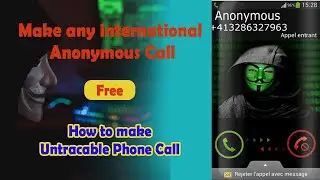 How to make  anonymous phone call - Windows/Android