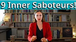 How To Beat Your 9 Saboteurs - Positive Intelligence
