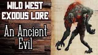 Wild West Exodus Lore: Unspeakable Evils