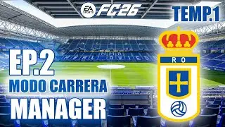 FC 26 MODO CARRERA MANAGER REAL OVIEDO (EP.2).