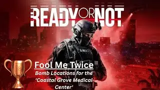 Fool Me Twice - Ready Or Not Trophy Guide Hidden Trophy/Achievement