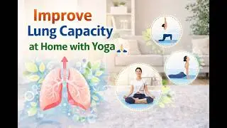 Improve Lung Capacity at Home with Yoga 🧘🏻🙏