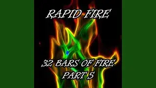 32 Bars of Fire, Pt. 5