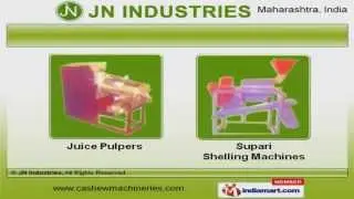 Cashew Nut Processing Machine and Industrial Machine by J N Industries, Pune