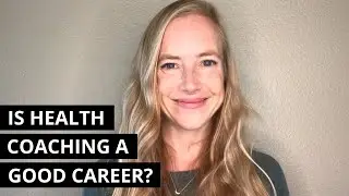Is Health Coaching a Good Career?