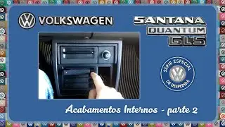 VW Santana Quantum GLS 1987 Azul Stratos 🚘 Acabamentos - Parte 2