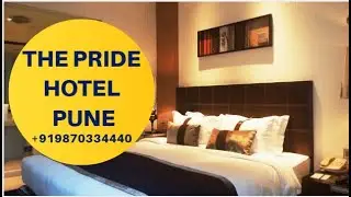 The Pride Hotel, Pune  |   प्राइड हॉटेल, पुणे  |   द प्राइड होटल, पुणे