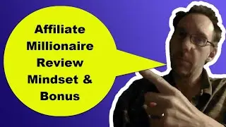 Affiliate Millionaire Review Pre-Training Mindset & Best Bonus