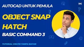 AutoCAD untuk pemula 05 , Object Snap, Setting Display & Hatch