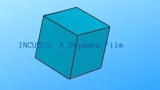 Incubed : A Skywars Film