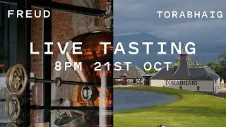 LIVE Tasting - October 2024 - Freud & Torabhaig.