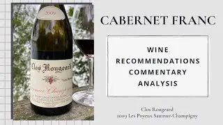 Clos Rougeard, 2009 Les Poyeux, Saumur-Champigny, Loire Valley, France | Cab Franc Chronicles