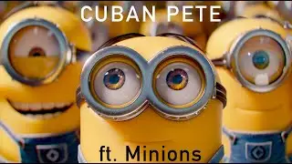 Cuban Pete &infin; Jos&egrave; Norman ft. Minions