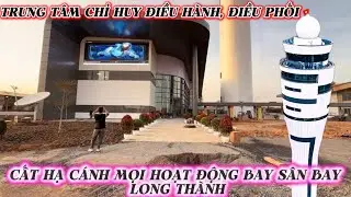 TRUNG TÂM CHỈ HUY ĐIỀU HÀNH, ĐIỀU PHỐI VÀ GIÁM SÁT VIỆC CẤT HẠ CÁNH VÀ MẶT ĐẤT SÂN BAY LONG THÀNH.