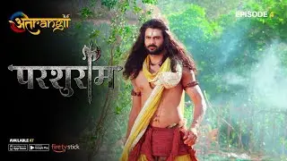 Parshuram - परशुराम - Episode : 4 | Watch all the episodes | Download the Atrangii App