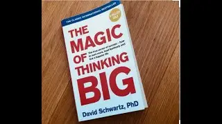 The Magic of Thinking Big. Cure yourself for Excusitis, the Failure Disease