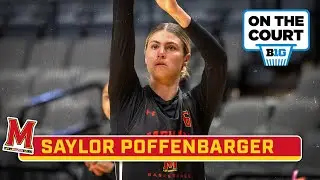 Spotlighting Saylor Poffenbarger | Maryland Women's Basketball | On The Court