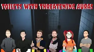 Toilets With Threatening Auras
