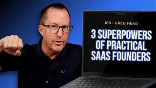 These Three Superpowers Set Practical SaaS Founders Apart