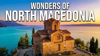 Wonders of North Macedonia: The Most Amazing Places in North Macedonia | Travel Video 4K