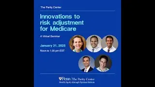 Innovations to Risk Adjustment for Medicare