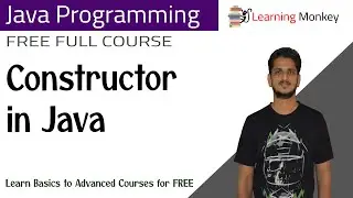 Constructor in Java || Lesson 35 || Java Programming || Learning Monkey ||