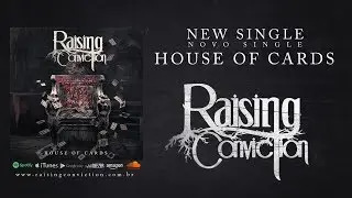 Raising Conviction - House of Cards [Official Audio]
