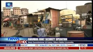 Anambra Joint Security Operation Battles Criminality