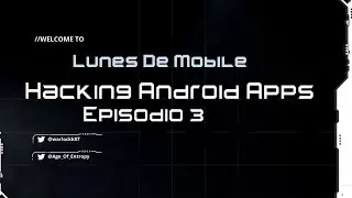 Hacking de Android apps Ep.3 - Network Security Config, Certificate Pinning, Frida!