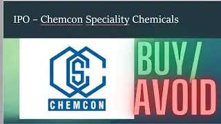 Chemcon IPO Review/Buy or Avoid/Chemcon speciality chemicals IPO/Chemcon IPO date/Review/verdict