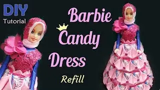 IDE KREATIF DIY - BARBIE GAUN PERMEN LEBARAN | Tutorial Barbie Candy Refill | Tempat permen
