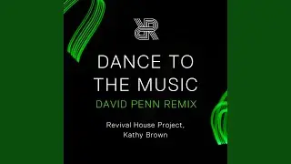 Dance To The Music (David Penn Remix)